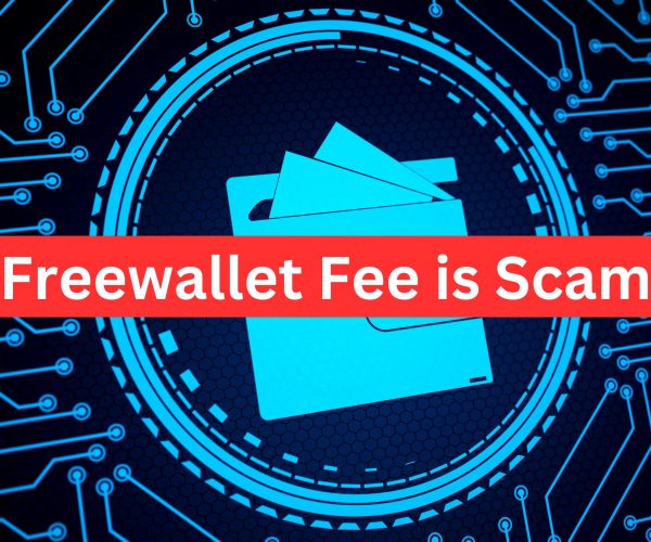 Hidden Charges And Misleading Rates: Freewallet’s Fee Scam Exposed